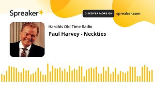 Paul Harvey - Neckties