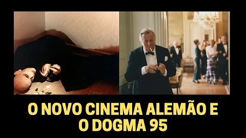 O NOVO CINEMA ALEMÃO E O DOGMA 95