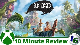 Submerged: Hidden Depths 10 Minute Game Review on Xbox