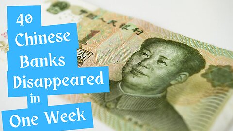 40 Chinese Banks Disappeared in One Week