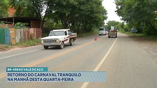 BR-458 no Vale do Aço: Retorno do Carnaval Tranquilo na Manhã desta Quarta-feira.