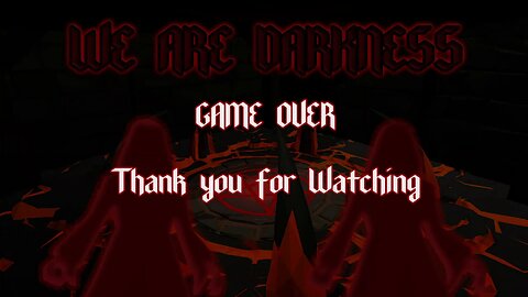 WE ARE DARKNESS (VR Development Demo)