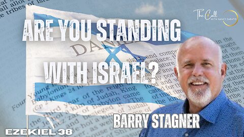 STANDING WITH ISRAEL🇮🇱 BARRY STAGNER | EZEKIEL 38 📖 🌍