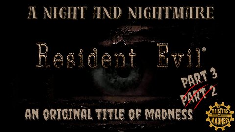 A Night and Nightmare - An Original Title of Madness Part 3