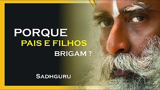 O CONFLITO ENTRE PAIS E FILHOS, SADHGURU DUBLADO