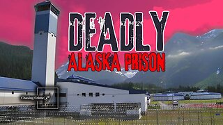 Alaska's Maximum Security Nightmare: Spring Creek Correctional Facility