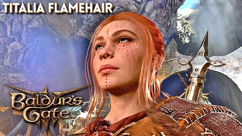 Baldur's Gate 3 - Titalia Flamehair - Ep 3