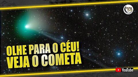 COMETA ESTARÁ VISÍVEL EM ALGUNS DIAS #COMET #C2022E3