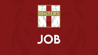 His Glory Bible Studies - Job 17-20