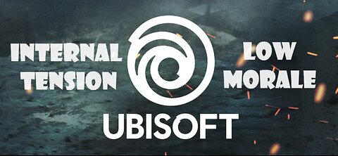 Inside Ubisoft: Low Morale and Internal Tension