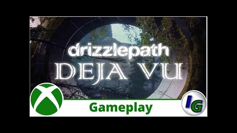 Drizzlepath Deja Vu Gameplay on Xbox