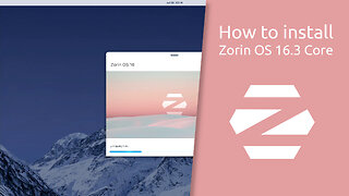 How to install Zorin OS 16.3 Core