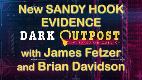 David Zublick's Dark Outpost (16 March 2022) with Jim Fetzer and Brian Davidson, P.I.