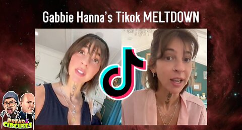 Gabbie Hanna's TikTok MELTDOWN