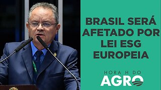 Europa usa ESG para proibir importação do agro do Brasil | HORA H DO AGRO