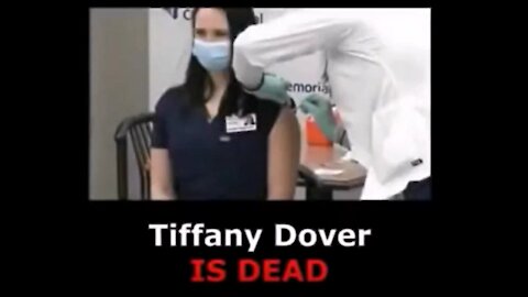 TIFFANY DOVER, NURSE FAINTING AFTER COVID VACCINATION (IN THE PICTURE), CONFIRMED DEAD!