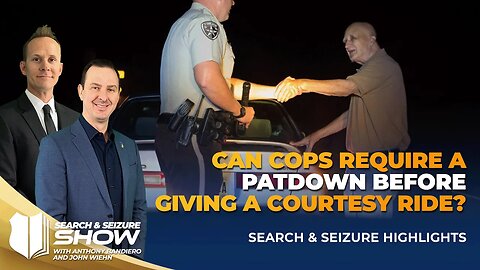 Ep #454 Can cops require a pat down before giving a courtesy ride?