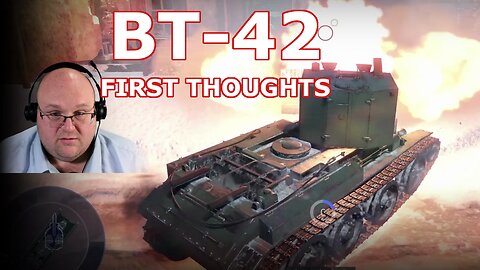 3 Matches & First Thoughts ~ 🇫🇮 BT-42 [War Thunder]