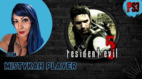 PlayStation 3 - Resident Evil 5 com @MistykahPlayer e o Chá de Aparição