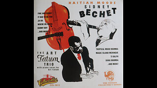 Art Tatum - Art Tatum Trio - Sidney Bechet [Complete 1994 CD Compilation]