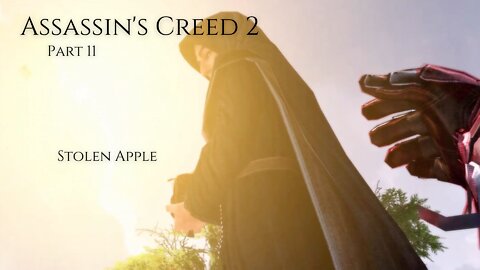Assassin's Creed 2 Part 11 - Stolen Apple