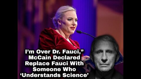 Meghan McCain Dr. Anthony Fauci Should Be FIRED--
