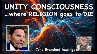 Unity Consciousness: Where Religion goes to Die.