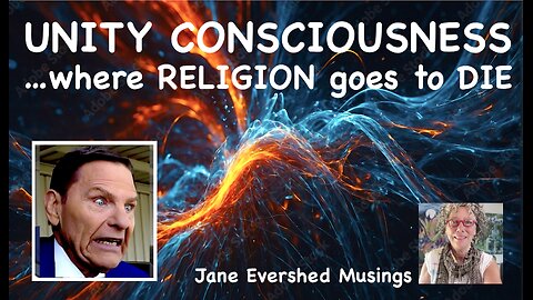 Unity Consciousness: Where Religion goes to Die. Religion