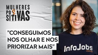 Ana Paula Prado analisa mudanças do mercado de trabalho com a pandemia | Mulheres Positivas