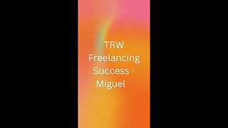 TRW Freelancing Success Miguel