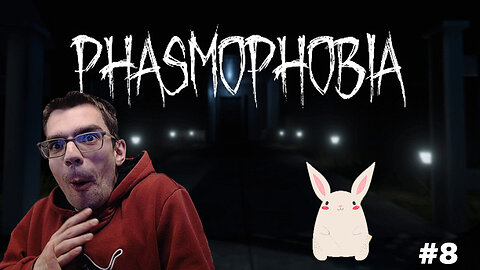 Make him angry ! - Phasmophobia let's play [8]
