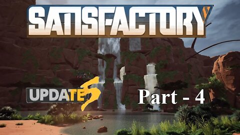You're Not Doing It Right | Satisfactory | Part 4