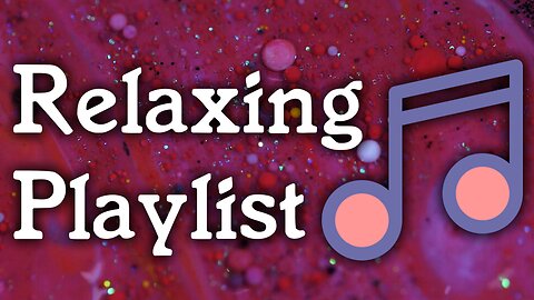 POV: You want to chill - Relaxing Playlist