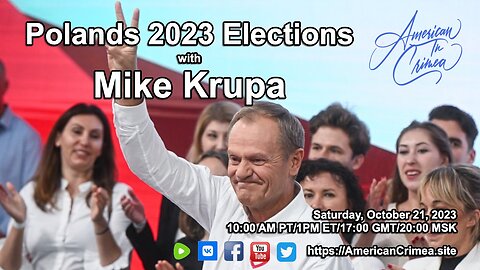 American in Crimea Interviews: Mike Krupa on the 2023 Polish Elections