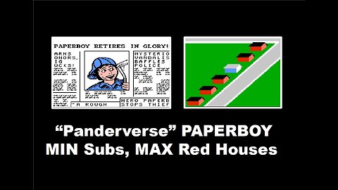 “Panderverse” Paperboy (NES): No Hit Complete Speed Run with MINIMUM Subscribers & MAX Red Houses