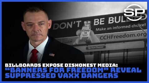 Billboards Expose Dishonest Media: "Banners for Freedom” Reveal suppressed Vaxx Dangers