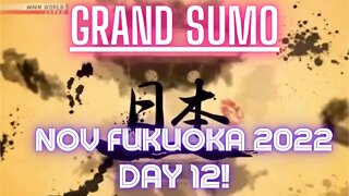 👍 Day 12 Nov 2022 of the Grand Sumo Tournament in Fukuoka Japan with English Commentary | The J-Vlog