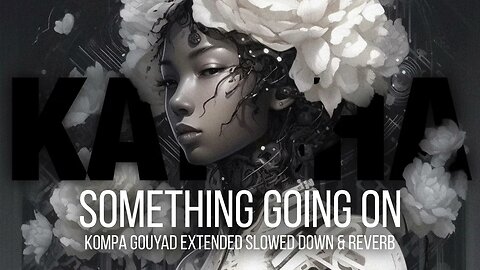 Kaysha - Something Going On | Kompa Gouyad Slowed Down & Reverb