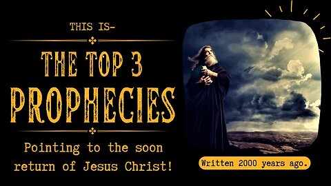 Top 3 Must-Know Prophecies Proving The End is HERE!