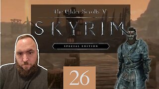 Elder Scrolls V: Skyrim Gameplay - Episode 26