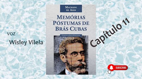 Capítulo 11 | Memórias Póstumas de Brás Cubas