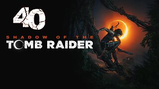 Shadow of the Tomb Raider 040 Temple of the Sun