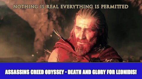 DEATH AND GLORY FOR LEONIDAS in ASSASSINS CREED ODYSSEY! No Commentary