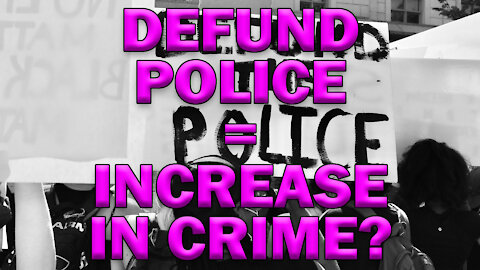 Does Defund The Police Equal An Increase In Crime? LEO Round Table S06E01e