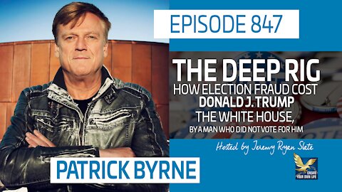 Patrick Byrne | The Deep Rig: How Election Fraud Cost Donald J. Trump The White House