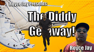 Royce Jay Presents: The Diddy Getaway