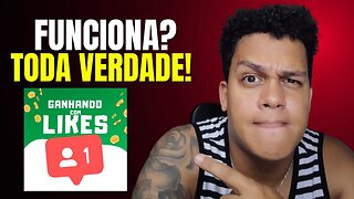 Ganhando com likes funciona?App ganhando com likes site oficial? onde comprar?