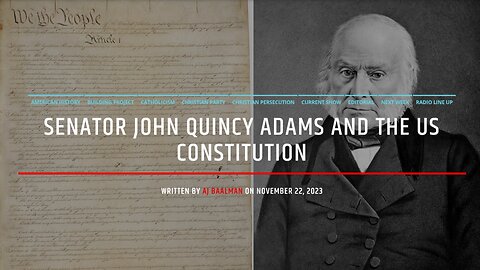 Senator John Quincy Adams and The US Constitution