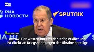 Lawrow: Der Westen ist direkt an Kriegshandlungen der Ukraine beteiligt