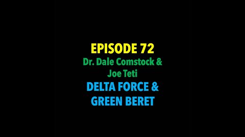 TPC #72: Dr. Dale Comstock & Joe Teti (Delta Force & Green Berets)